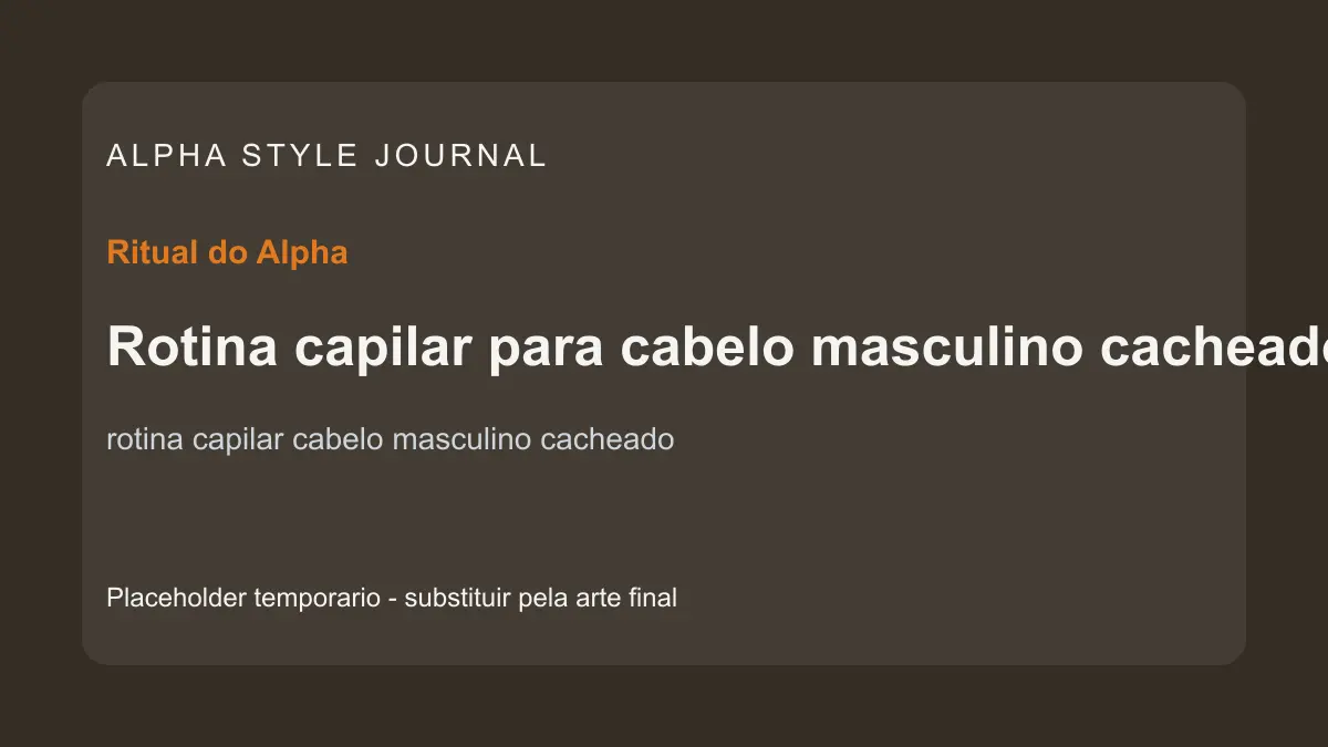 Placeholder editorial Alpha Style para Rotina capilar para cabelo masculino cacheado